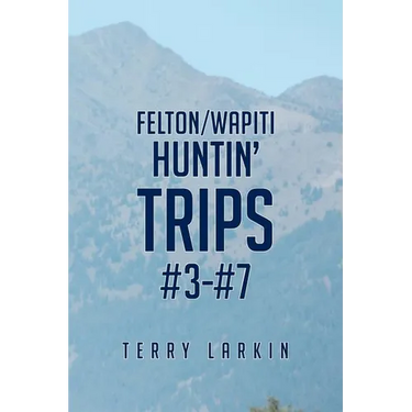 Huntin' Trips #3-#7
