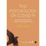 The Psychology of Covid-19: Building Resilience for Future Pandemics