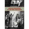 Miracle Discourse in the New Testament
