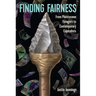 Finding Fairness: From Pleistocene Foragers to Contemporary Capitalists