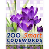 200 Smart Codewords: A Puzzle Book For Adults: Volume 1