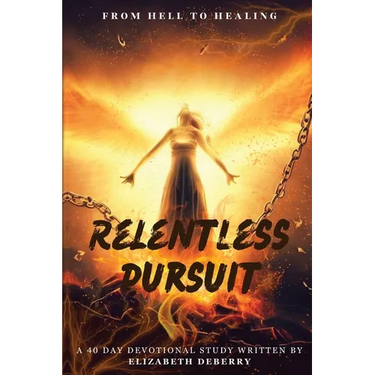 From Hell to Healing: Relentless Pursuit