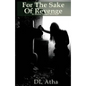 For the Sake of Revenge: An Alaskan Vampire Novel