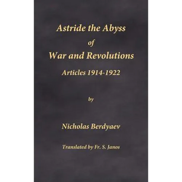 Astride the Abyss of War and Revolutions: Articles 1914-1922