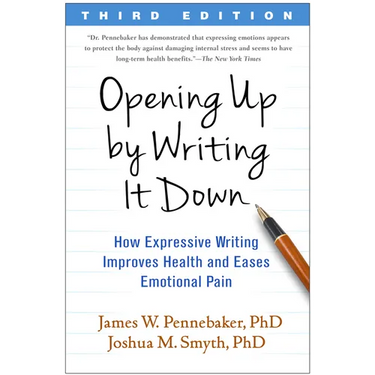 Opening Up by Writing It Down: How Expressive Writing Improves Health and Eases Emotional Pain