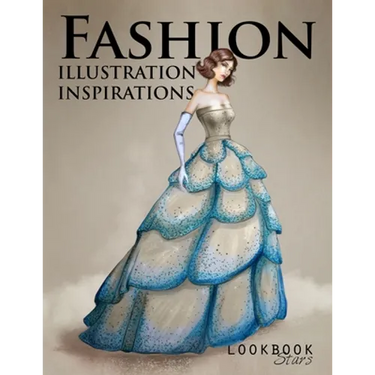 Fashion Illustration Inspirations: Inspirational Fashion Sketches, Fashion Figure Templates for Drawing Practice and Fun Design Challenges