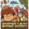 November's Nutty Mystery: A Rhyming Kid's Book on the Month of November, Thanksgiving