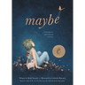 Maybe