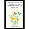 Medicinal Weeds and Grasses of the American Southeast, an Herbalist's Guide