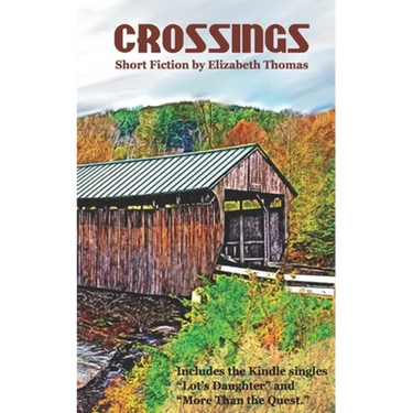 Crossings: Short Fiction by Elizabeth Thomas