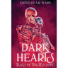 Dark Hearts: Tales of Twisted Love