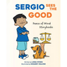 Sergio Sees the Good