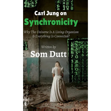 Carl Jung on Synchronicity: Why Universe Is A Living Organism & Everything Is Connected?