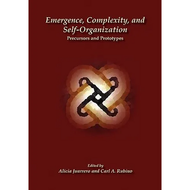 Emergence, Complexity, and Self-Organization: Precursors and Prototypes