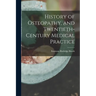History of Osteopathy, and Twentieth-century Medical Practice