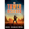 The Tower Besieged