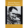 Bertolt Brecht's Dramatic Theory