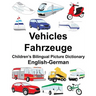 English-German Vehicles/Fahrzeuge Children's Bilingual Picture Dictionary