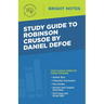 Study Guide to Robinson Crusoe by Daniel Defoe
