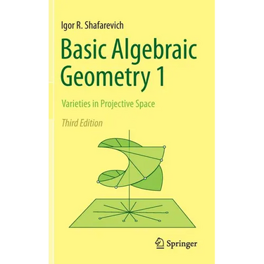 Basic Algebraic Geometry 1: Varieties in Projective Space