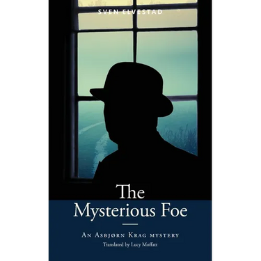 The Mysterious Foe: An Asbjørn Krag Mystery