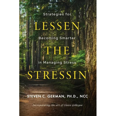 Lessen the Stressin': Strategies for Becoming Smarter in Managing Stress