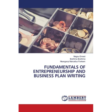Fundamentals of Entrepreneurship and Business Plan Writing