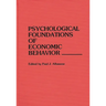 Psychological Foundations of Economic Behavior