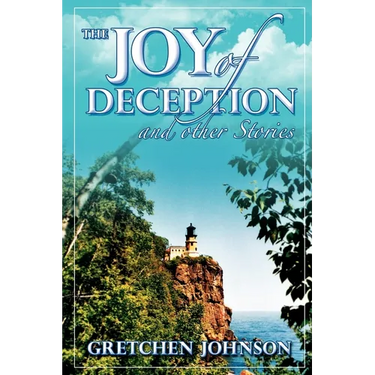 The Joy of Deception and Other Stories