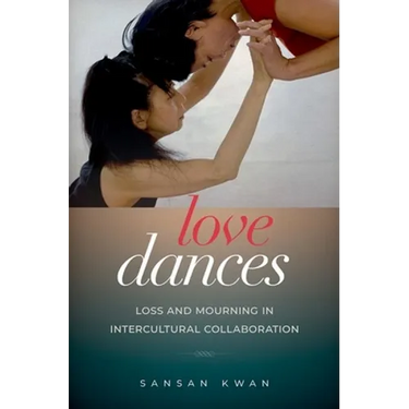 Love Dances: Loss and Mourning in Intercultural Collaboration