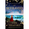 The Betrayed: Unputdownable and Emotional Historical Fiction