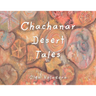 Chachanar Desert Tales