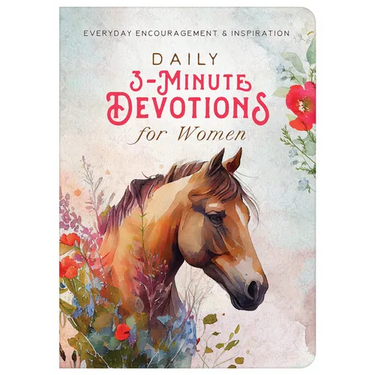 Daily 3-Minute Devotions for Women: Everyday Encouragement and Inspiration