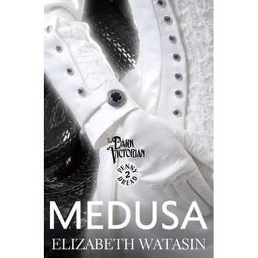 Medusa: A Dark Victorian Penny Dread Vol 2