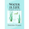 Water is Life: Iyako Nipiy Pimatisiwin