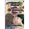 Georgie Karras and the Niddle of Nern