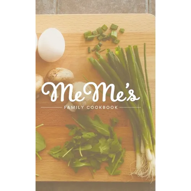 MeMe's Family Cookbook