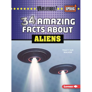 34 Amazing Facts about Aliens