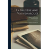 La Bruyère And Vauvenargues: Selections From The Characters, Reflexions And Maxims
