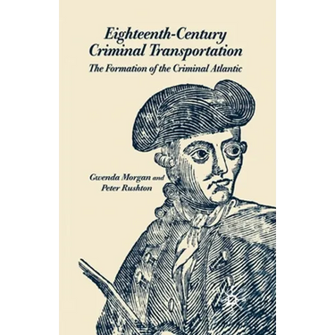Eighteenth-Century Criminal Transportation