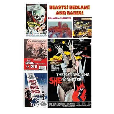 Beasts! Bedlam! And Babes! (hardback)