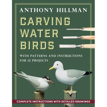 Carving Water Birds: Patterns and Instructions for 12 Models