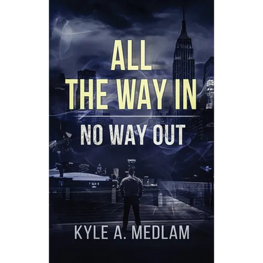 All the way in.: No way out.