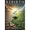 Rebirth: Chronicles of Resilience