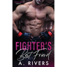 Fighter's Best Friend: A Friends to Lovers Sports Romance