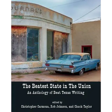 The Beatest State in the Union: an Anthology of Beat Texas Writing