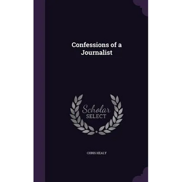 Confessions of a Journalist
