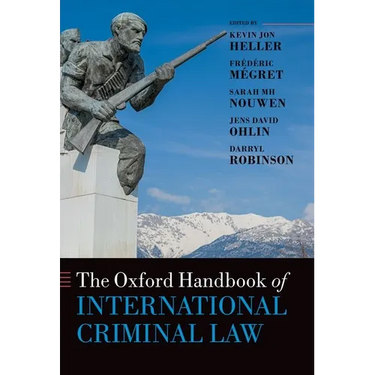 The Oxford Handbook of International Criminal Law