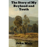 The Story of My Boyhood and Youth