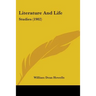 Literature And Life: Studies (1902)